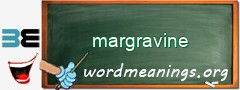 WordMeaning blackboard for margravine